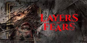 Layers of Fears
