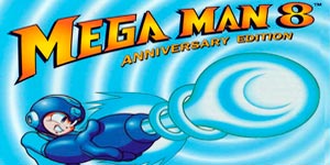 Mega Man 8: Anniversary Collector's Edition